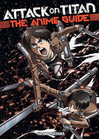 Attack on Titan - The Anime Guide