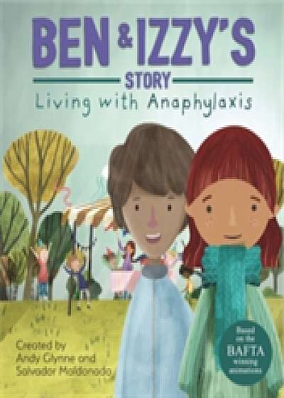 Coperta cărții Living with Illness: Ben and Izzy's Story - Living with Anaphylaxis