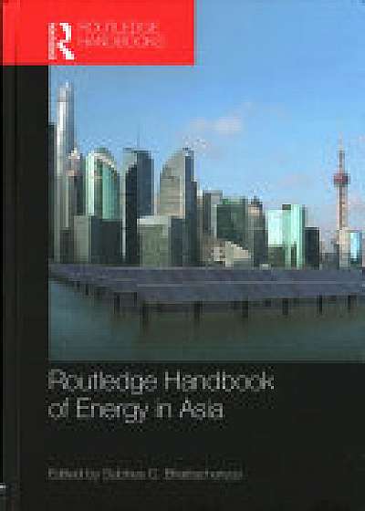 Coperta cărții Routledge Handbook of Energy in Asia