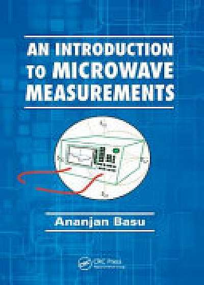 Coperta cărții An Introduction to Microwave Measurements de Ananjan Basu
