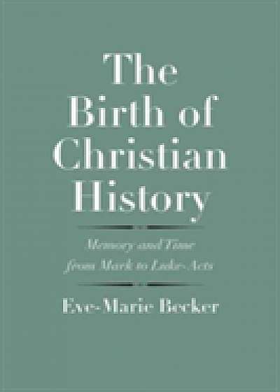 The Birth of Christian History