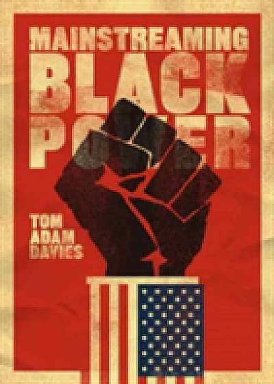 Mainstreaming Black Power