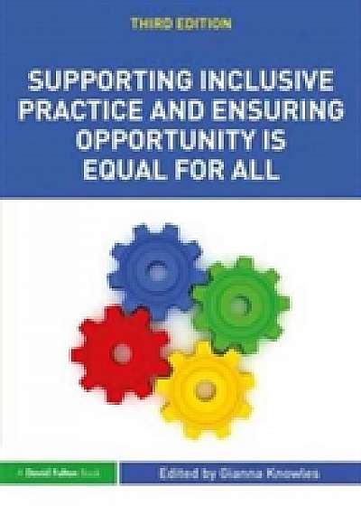 Coperta cărții Supporting Inclusive Practice and Ensuring Opportunity is Equal for All