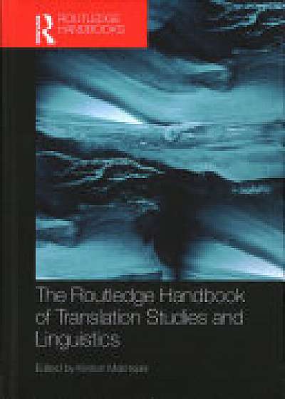 The Routledge Handbook of Translation Studies and Linguistics