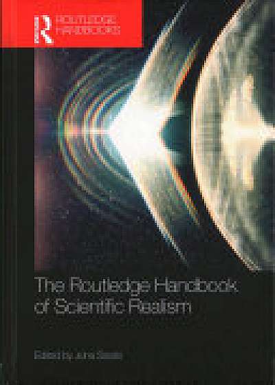 Coperta cărții The Routledge Handbook of Scientific Realism