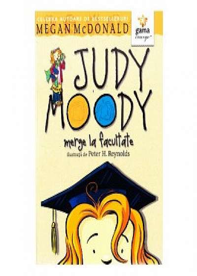 Judy Moody merge la facultate