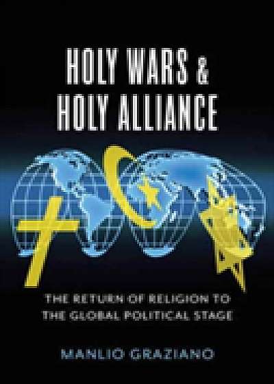 Holy Wars and Holy Alliance