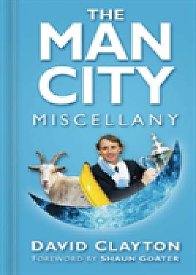 Coperta cărții The Man City Miscellany