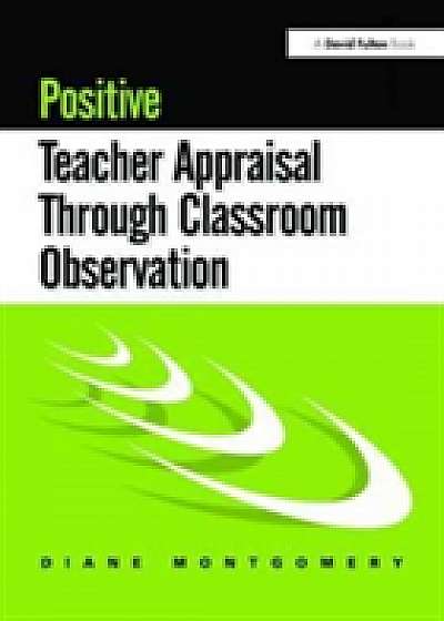 Coperta cărții Positive Teacher Appraisal Through Classroom Observation