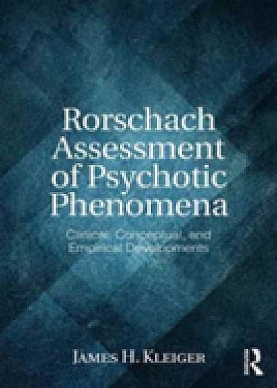 Coperta cărții Rorschach Assessment of Psychotic Phenomena de James H. Kleiger
