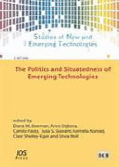 POLITICS & SITUATEDNESS OF EMERGING TECH