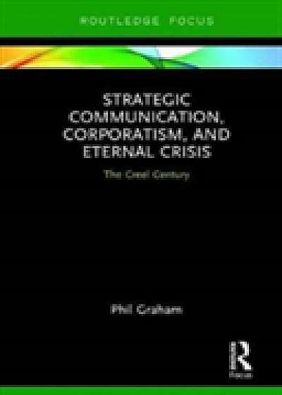 Coperta cărții Strategic Communication, Corporatism, and Eternal Crisis