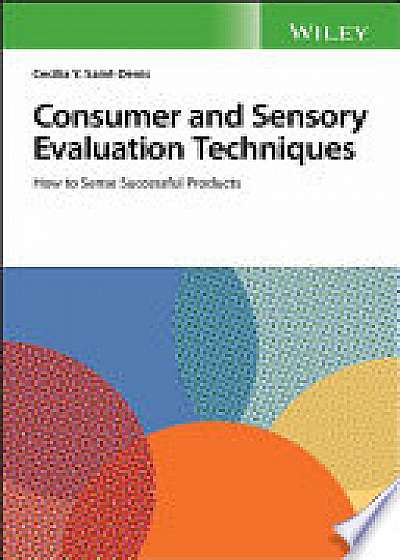Consumer and Sensory Evaluation Techniques