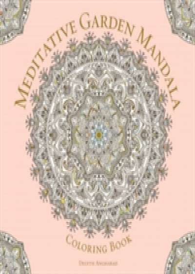 Meditative Garden Mandala Coloring Book