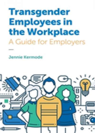 Coperta cărții Transgender Employees in the Workplace de Jennie Kermode