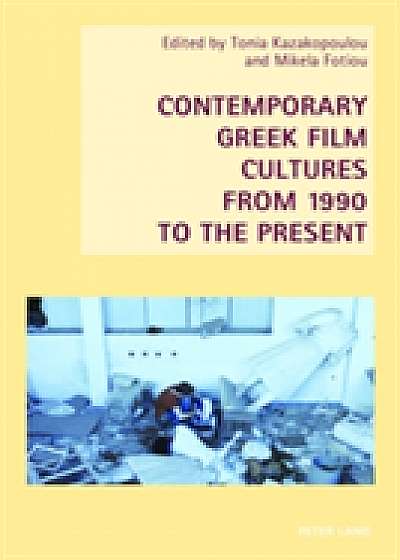 Contemporary Greek Film Cultures from 1990 to the Present