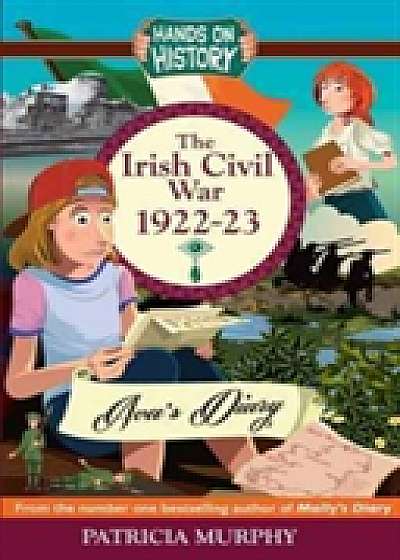 The Irish Civil War 1922-23: AVA's Diary