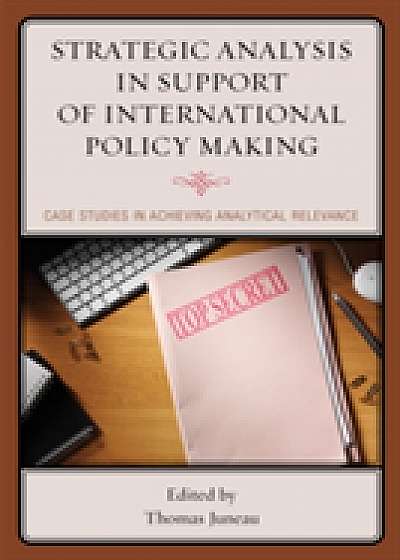 Coperta cărții Strategic Analysis in Support of International Policy Making