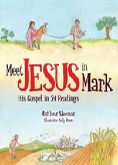 Meet Jesus in Mark