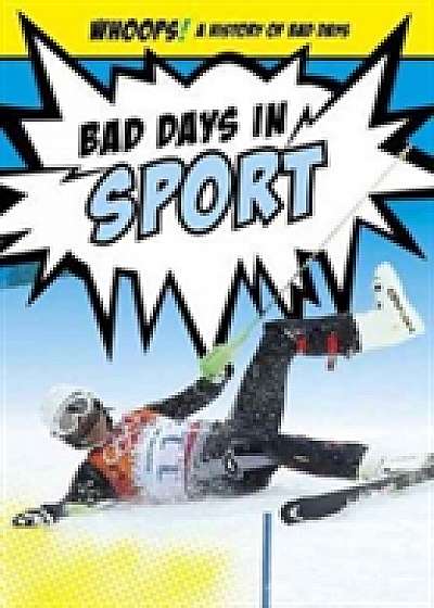 Bad Days in Sport