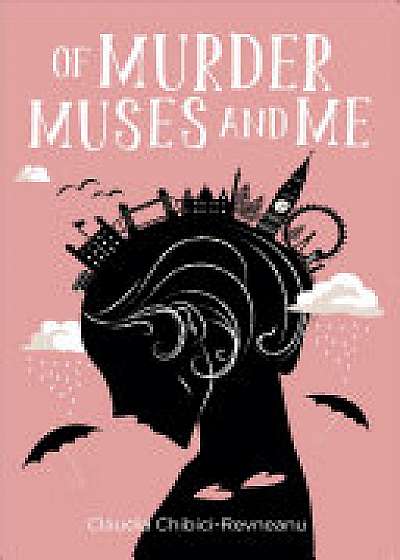 Of Murder, Muses and Me