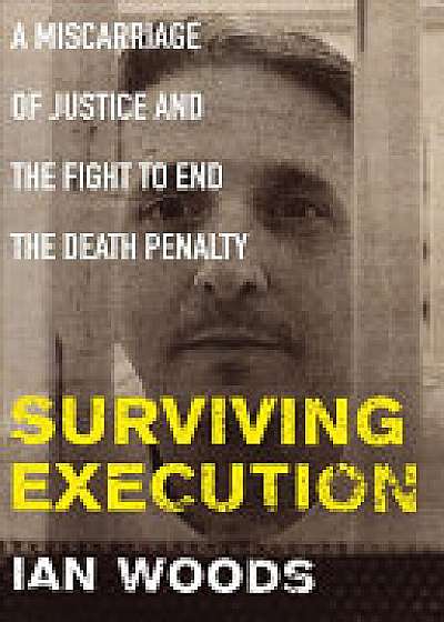 Coperta cărții Surviving Execution de Ian Woods
