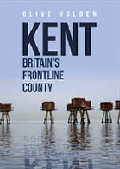 Kent Britain's Frontline County