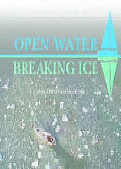 Open Water-Breaking Ice
