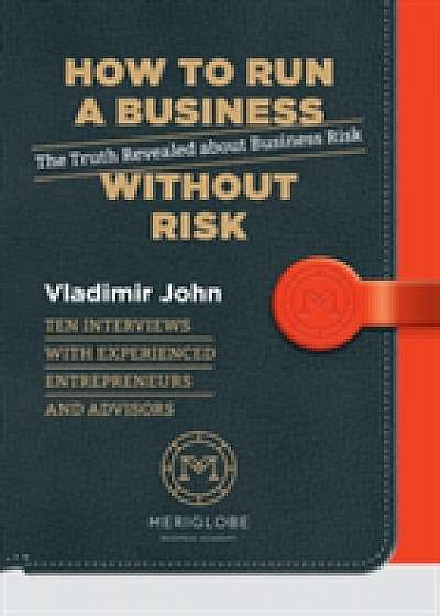 Coperta cărții How to Run a Business Without Risk