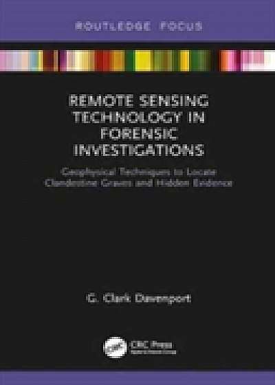 Remote Sensing Technology in Forensic Investigations