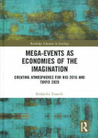Coperta cărții Mega-Events as Economies of the Imagination