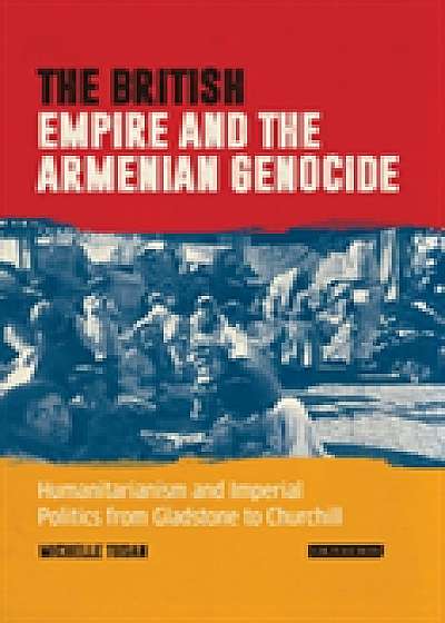 The British Empire and the Armenian Genocide