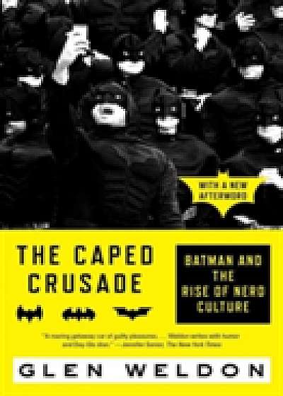 The Caped Crusade