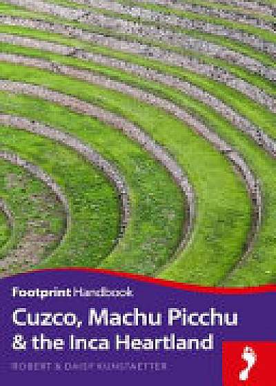 Cuzco, Machu Picchu & the Inca Heartland