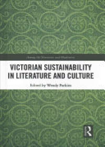 Coperta cărții Victorian Sustainability in Literature and Culture
