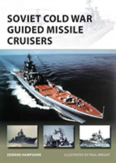 Coperta cărții Soviet Cold War Guided Missile Cruisers