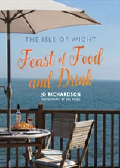 The Isle of Wight Feast of Food and Drink