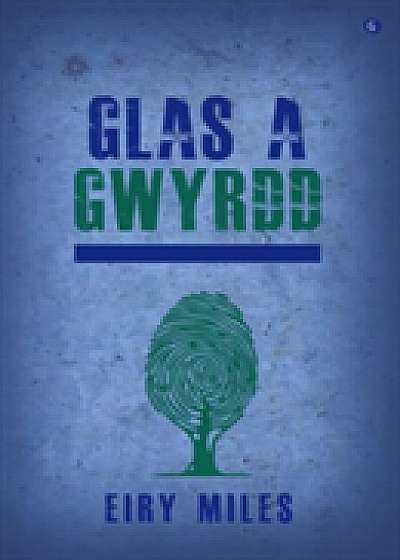 Glas a Gwyrdd