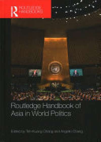 Coperta cărții Routledge Handbook of Asia in World Politics