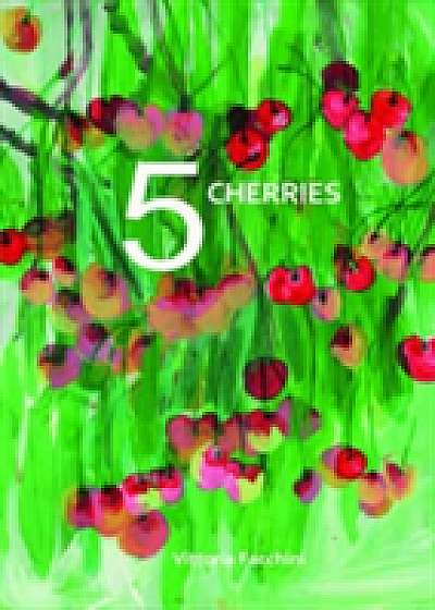 5 Cherries