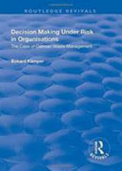 Coperta cărții Decision Making Under Risk in Organisations: The Case of German Waste Management de Eckard Kamper