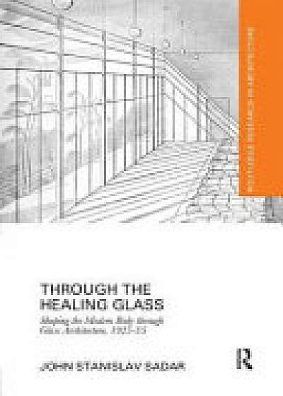 Coperta cărții Through the Healing Glass