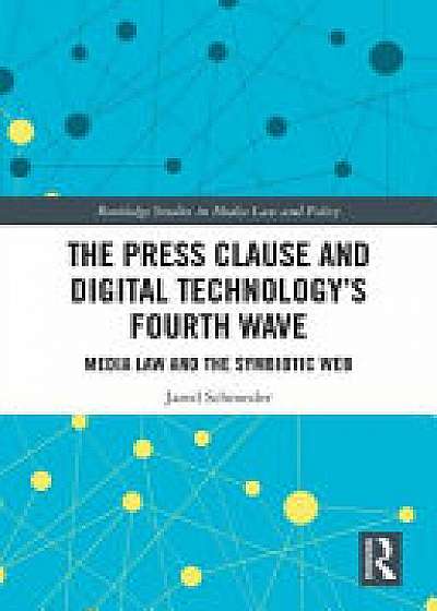 Coperta cărții The Press Clause and Digital Technology's Fourth Wave