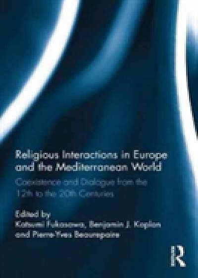 Coperta cărții Religious Interactions in Europe and the Mediterranean World