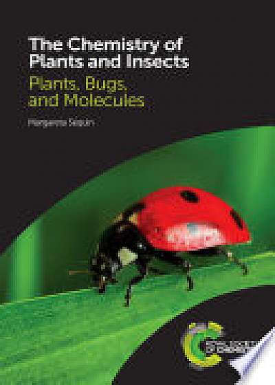 The Chemistry of Plants and Insects