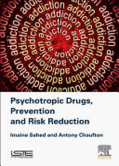 Psychotropic Drugs, Prevention and Harm Reduction