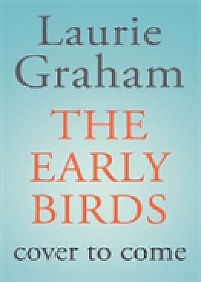 The Early Birds