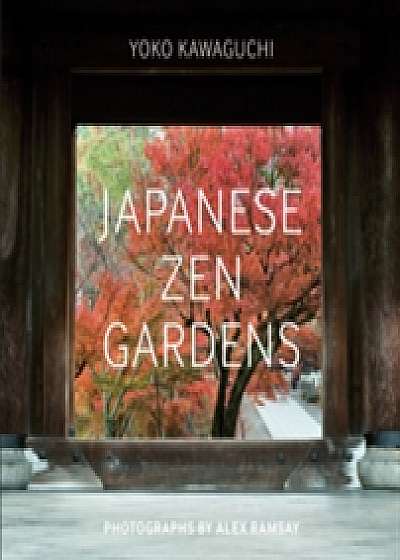 Coperta cărții Japanese Zen Gardens de Yoko Kawaguchi