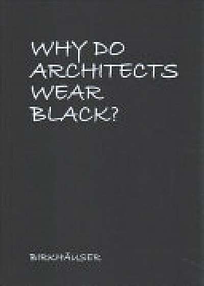 Why Do Architects Wear Black?