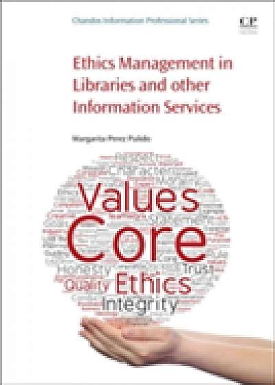 Coperta cărții Ethics Management in Libraries and Other Information Services